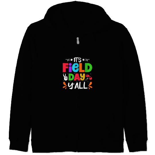 It's a field day y'all Zip Hoodies