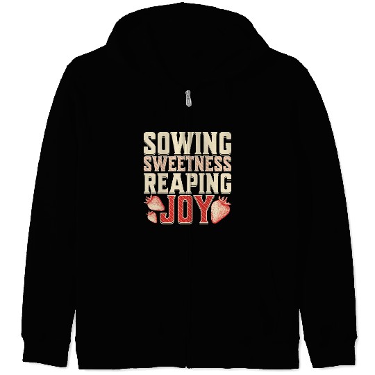 Strawberry Farmer, Sowing Sweetness Reaping Joy Zip Hoodies
