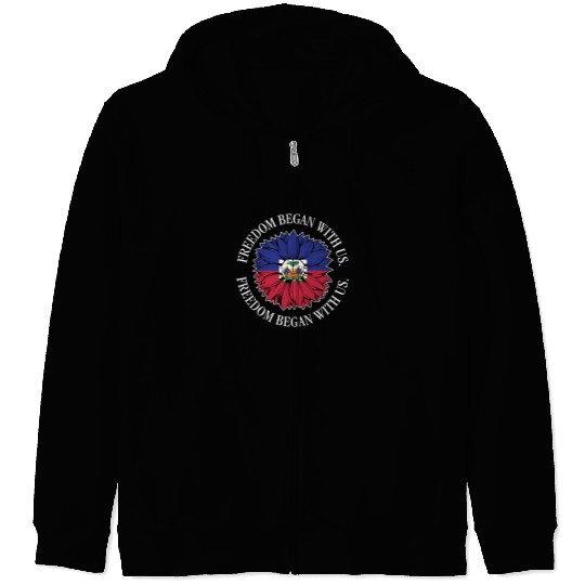 Haiti Heritage Month Freedom Began With Us Zip Hoodies