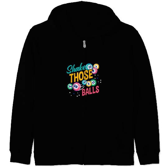 Shake Those Balls Bingo Player Zip Hoodies