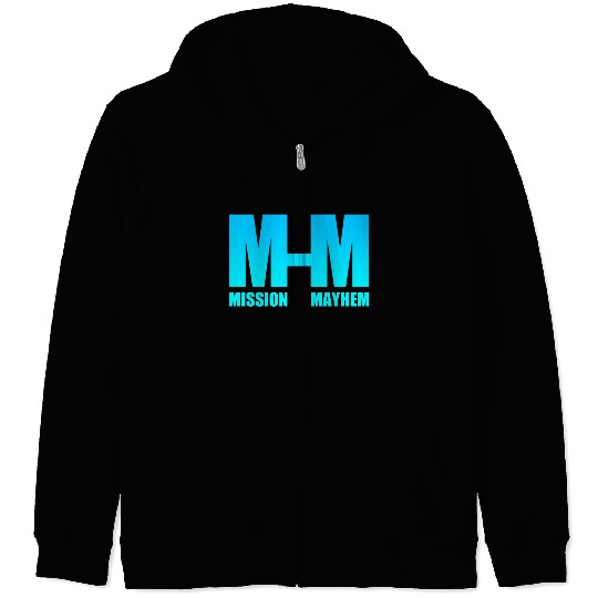 Mission Mayhem Zip Hoodies