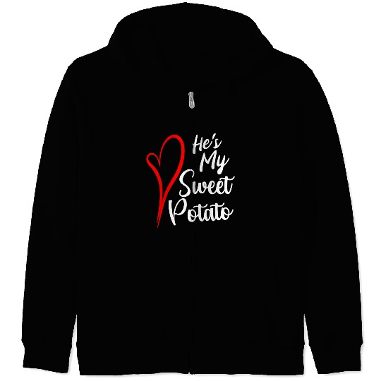 He s My Sweet Potato Zip Hoodies