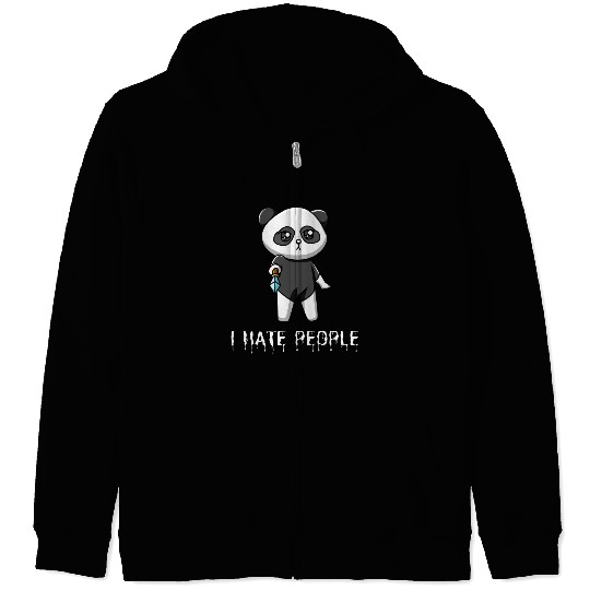 I Hate People Sarcastik Sayings From Panda Zip Hoodies