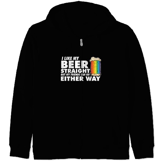 LGBT Proud Ally I Like My Beer Straight Rainbow Zip Hoodies