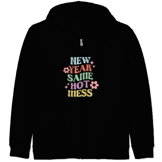 New Year Same Hot Mess quote green Zip Hoodies