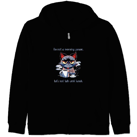 Grumpy cat morning person Zip Hoodies