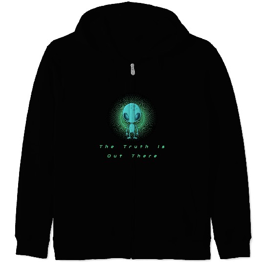 The Truth is out there Alien T- Zip Hoodies