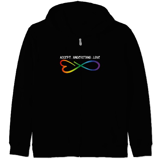 Accept Understand Love Neurodiversity Infinity Aut Zip Hoodies