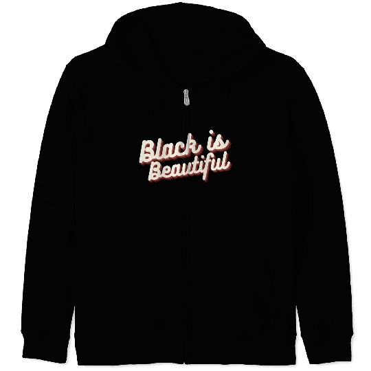 Black is Beautiful Zip Hoodies