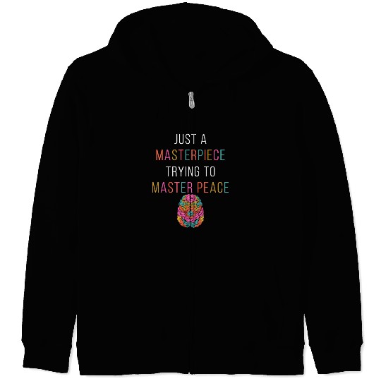 Just A Masterpiece Mental Health Awareness Green S Zip Hoodies