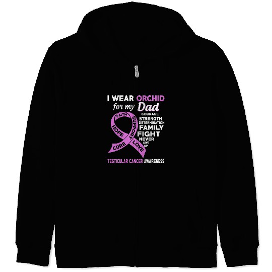 I Wear Orchid For My Dad Testicular Cancer Zip Hoodies