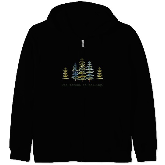 The Forest Is Calling Nature Lovers Zip Hoodies