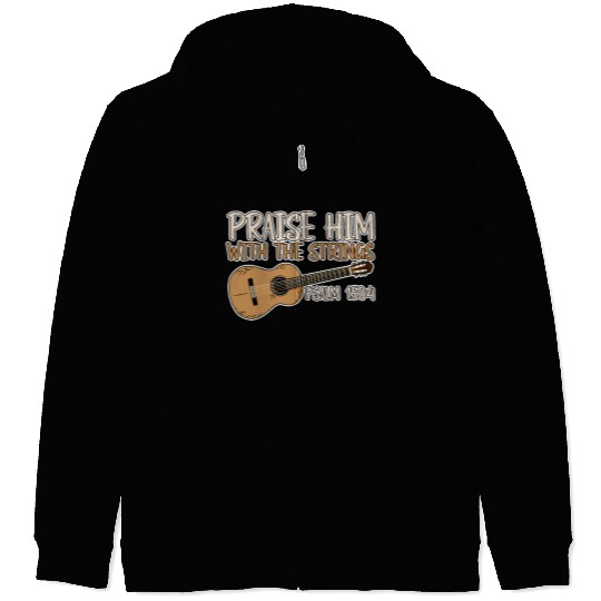Praise Him With The Strings 2 Zip Hoodies