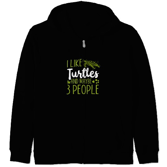 Sea Turtle Tortoise I Like Turtles Zip Hoodies