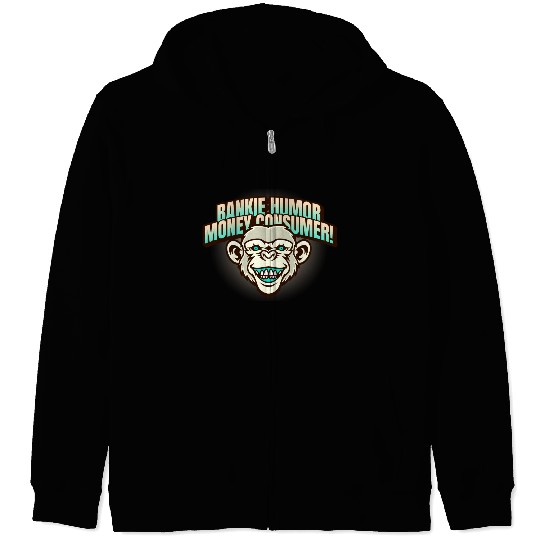 Bankie Humor Money Consumer Zip Hoodies