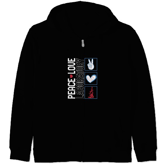 Science Zip Hoodies, Peace Love Laboratory Zip Hoodies,