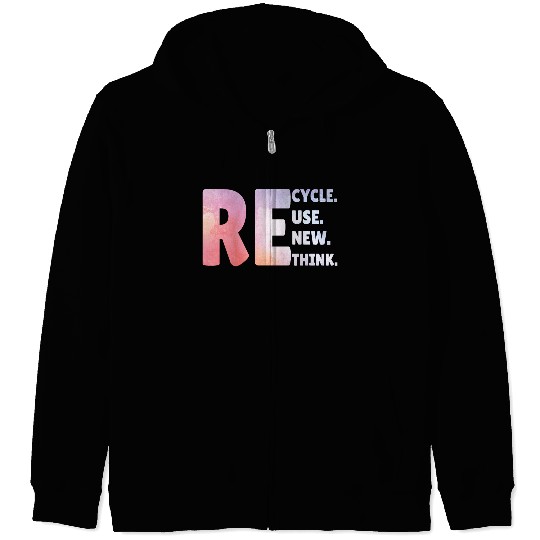 Recycle Use New Think Earth Day Tees Zip Hoodies