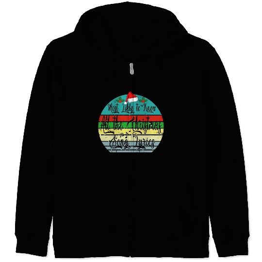 Most Likely To Christmas Know All Xmas Song Lyrics Zip Hoodies