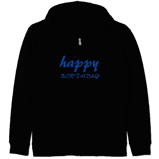 اHappy birthday design gift Zip Hoodies
