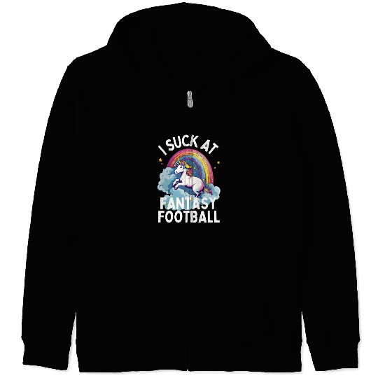 I Suck at Fantasy Football Zip Hoodies