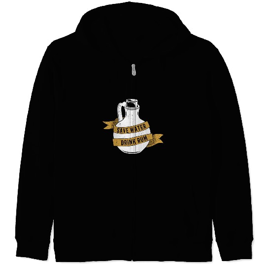 Save Water Drink Rum Zip Hoodies