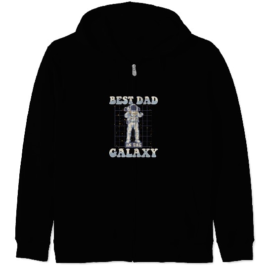 Best Dad In The Galaxy Astronautical Spacecraft Zip Hoodies