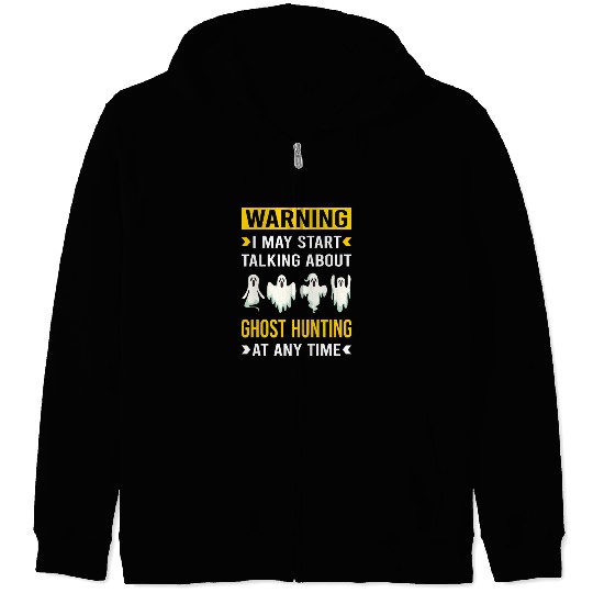 Warning Ghost Hunting Hunter Paranormal Zip Hoodies