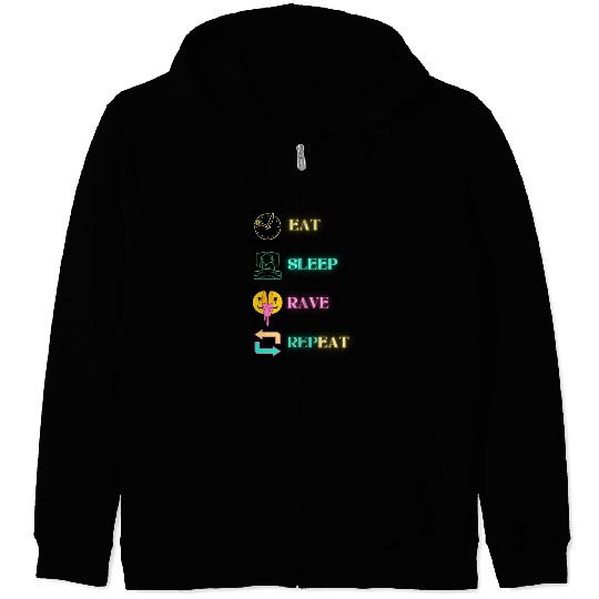Rave All Night, Dance All Day Zip Hoodies