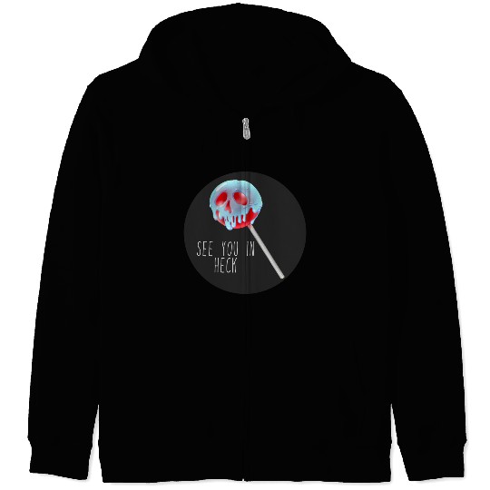 See You In Heck Poison Skull Candy Zip Hoodies