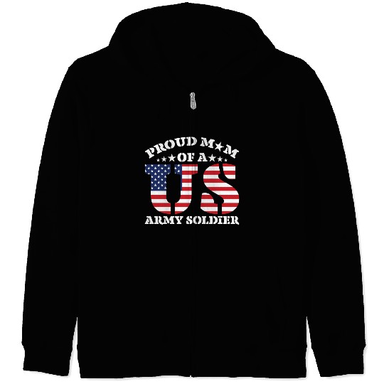 Proud Mom Of A Us Army Soldier Zip Hoodies