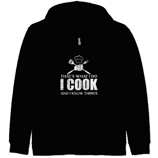 Chef Cook Gifts I Cook I Know Things Zip Hoodies