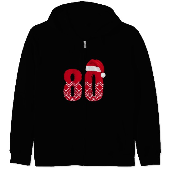 80th Birthday - Congratulations Number Eighty! Zip Hoodies