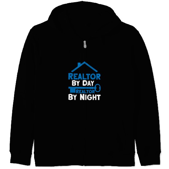 Realtor By Day Realtor By Night 2 Zip Hoodies