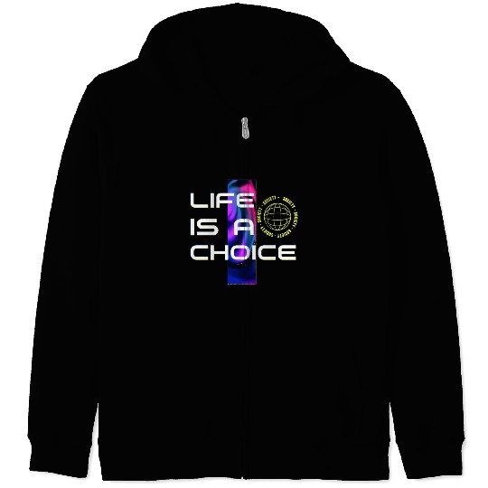 Life is a Choice Neon Graphic Zip Hoodies