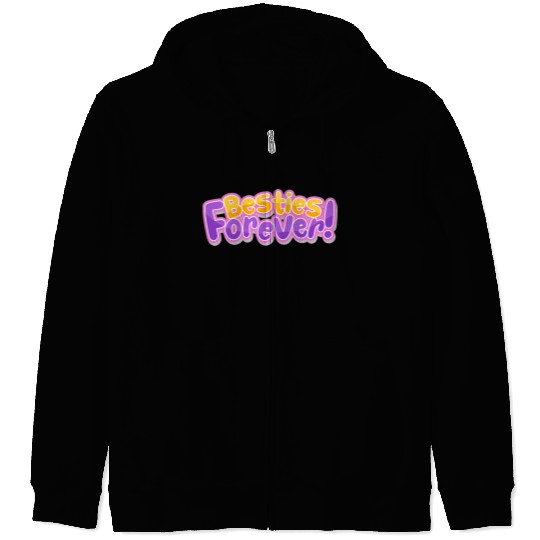 Besties Forever Zip Hoodies