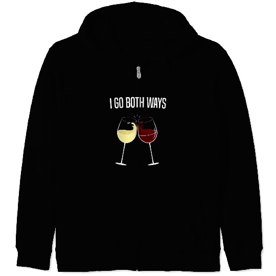 I Go Both Ways Wine Drinker Zip Hoodies