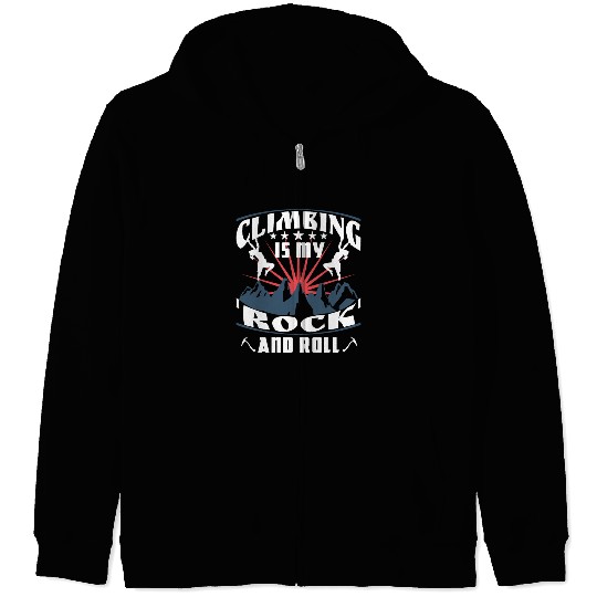 Climbing is my 'rock' and roll Zip Hoodies