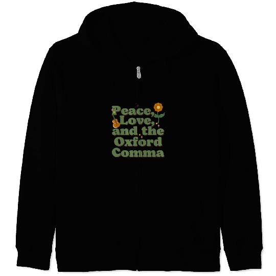 Funny Oxford Comma Peace Love and the Oxford Comma Zip Hoodies