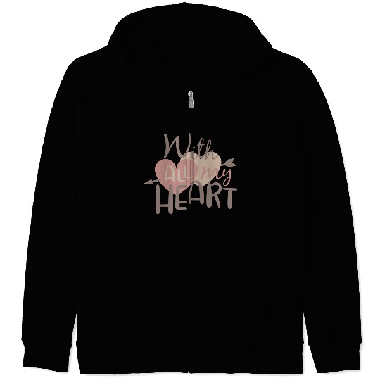 with all my heart Zip Hoodies