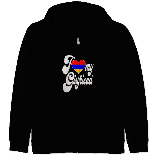 ArmeniaI Love My Armenian Girlfriend Zip Hoodies