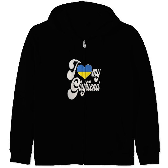 UkraineI Love My Ukrainian Girlfriend Zip Hoodies
