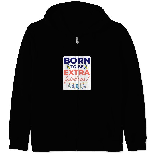 Down Syndrome Awareness Extra Fabulous Zip Hoodies