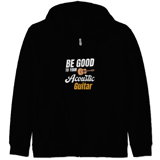 Be Good To Your Wood Acoustic Guitar Lover Band Zip Hoodies