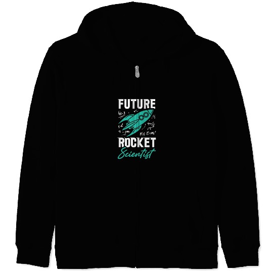 Rocket Scientist Future Mathematician Racket Zip Hoodies