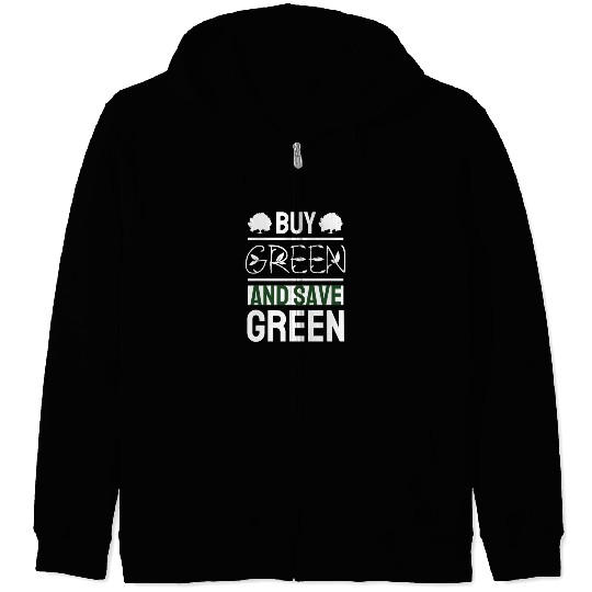 Buy Green and Save Green Zip Hoodies