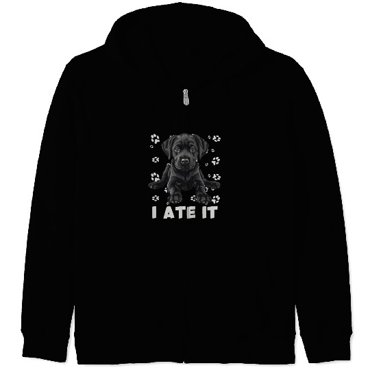 Labrador HUNGRY I ATE IT Labrador Lover Funny Zip Hoodies