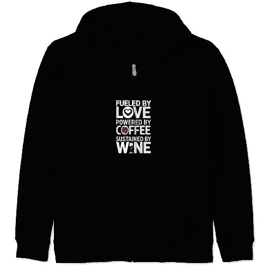 Fueled By Love Powered By Coffee Zip Hoodies