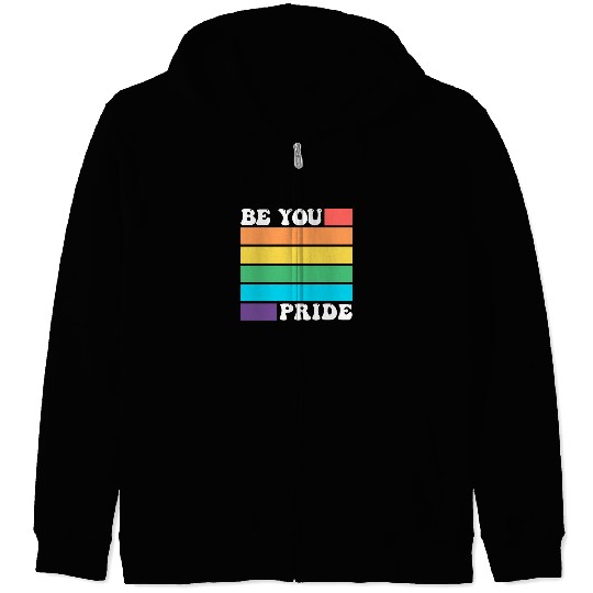 Be You LGBTQ Gay Lesbian Pride Ally Rainbow Flag Zip Hoodies