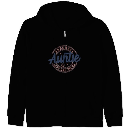 Baseball Auntie Loud And Proud Zip Hoodies