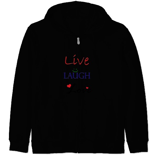 Live Laugh Love Zip Hoodies